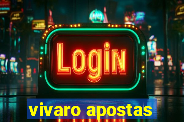 vivaro apostas